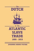 Cover: The Dutch in the Atlantic Slave Trade, 1600-1815 - Cambridge University Press