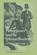 Cover: Henry James and the 'Woman Business' - Cambridge University Press