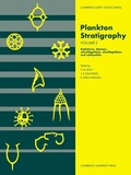 Cover: Plankton Stratigraphy: Volume 2, Radiolaria, Diatoms, Silicoflagellates, Dinoflagellates and Ichthyoliths - Cambridge University Press
