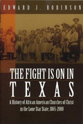 Cover: The Fight Is on in Texas - Abilene Christian University Press