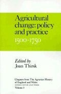Cover: Chapters from The Agrarian History of England and Wales: Volume 3, Agricultural Change: Policy and Practice, 1500-1750 - Cambridge University Press