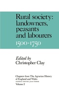Cover: Chapters from the Agrarian History of England and Wales: Volume 2, Rural Society: Landowners, Peasants and Labourers, 1500-1750 - Cambridge University Press