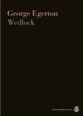 Cover: Wedlock - Galley Beggar Press