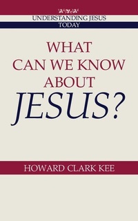Enlarge image Cover: What Can We Know about Jesus? - Cambridge University Press