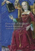 Cover: Flowering of Medieval French Literature - Les Enluminures, Limited