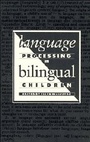 Cover: Language Processing in Bilingual Children - Cambridge University Press