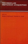 Cover: The Origin and Prevention of Major Wars - Cambridge University Press