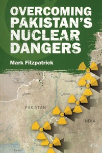 Enlarge image Cover: Overcoming Pakistan's Nuclear Dangers - Routledge