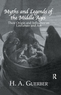 Cover: Myths and Legends of the Middle Ages - Routledge