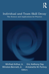 Enlarge image Cover: Individual and Team Skill Decay - Routledge