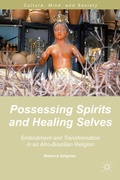 Cover: Possessing Spirits and Healing Selves - Palgrave MacMillan