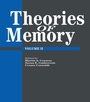 Cover: Theories Of Memory II - Psychology Press Ltd