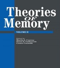 Enlarge image Cover: Theories Of Memory II - Psychology Press Ltd