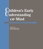 Cover: Children's Early Understanding of Mind - Psychology Press Ltd