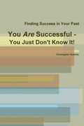 Cover: You Are Successful - You Just Don't Know It! - Lulu.com