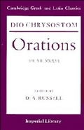 Cover: Dio Chrysostom Orations: 7, 12 and 36 - Cambridge University Press