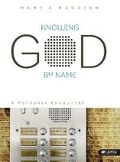 Cover: Knowing God By Name - Bible Study Book - LifeWay Christian Resources