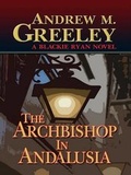Cover: The Archbishop in Andalusia - Thorndike Press