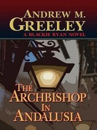 Enlarge image Cover: The Archbishop in Andalusia - Thorndike Press