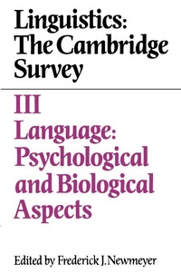 Abbildung von: Linguistics: The Cambridge Survey: Volume 3, Language: Psychological and Biological Aspects - Cambridge University Press