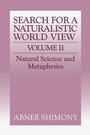 Cover: The Search for a Naturalistic World View: Volume 2 - Cambridge University Press