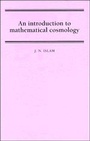 Cover: An Introduction to Mathematical Cosmology - Cambridge University Press