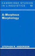 Cover: A-Morphous Morphology - Cambridge University Press