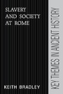 Cover: Slavery and Society at Rome - Cambridge University Press