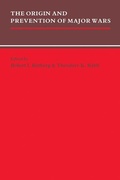 Cover: The Origin and Prevention of Major Wars - Cambridge University Press