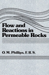 Enlarge image Cover: Flow and Reactions in Permeable Rocks - Cambridge University Press