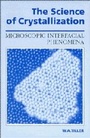 Cover: The Science of Crystallization - Cambridge University Press