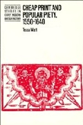 Cover: Cheap Print and Popular Piety, 1550-1640 - Cambridge University Press