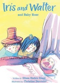 Cover: Iris and Walter and Baby Rose - Turtleback Books