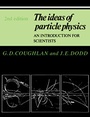 Cover: The Ideas of Particle Physics - Cambridge University Press
