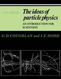 Enlarge image Cover: The Ideas of Particle Physics - Cambridge University Press