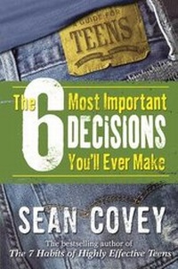 Abbildung von: The 6 Most Important Decisions You'll Ever Make - Turtleback Books