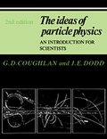 Cover: The Ideas of Particle Physics - Cambridge University Press