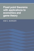 Cover: Fixed Point Theorems with Applications to Economics and Game Theory - Cambridge University Press