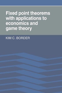 Enlarge image Cover: Fixed Point Theorems with Applications to Economics and Game Theory - Cambridge University Press