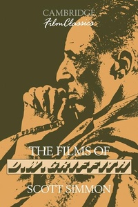 Abbildung von: The Films of D. W. Griffith - Cambridge University Press