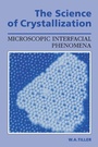 Cover: The Science of Crystallization - Cambridge University Press