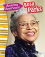 Cover: Amazing Americans Rosa Parks - Teacher Created Materials, Inc