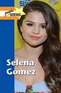 Cover: Selena Gomez - Lucent Books