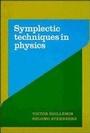 Cover: Symplectic Techniques in Physics - Cambridge University Press