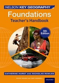 Enlarge image Cover: Nelson Key Geography Foundations Teacher's Handbook - Nelson Thornes Ltd