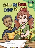 Cover: Color Me Even, Color Me Odd - Picture Window Books