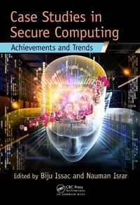 Enlarge image Cover: Case Studies in Secure Computing - Auerbach Publishers Inc.