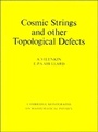 Cover: Cosmic Strings and Other Topological Defects - Cambridge University Press