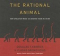 Cover: The Rational Animal Lib/E - Gildan Media Corporation