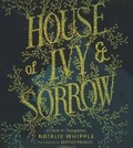 Cover: House of Ivy & Sorrow - HarperCollins